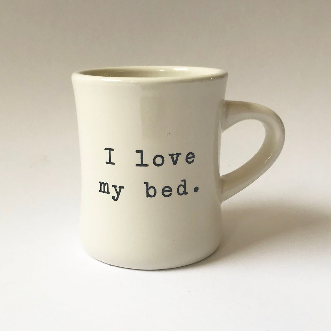 I Love My Bed Coffee Mug